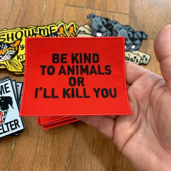 BRAND NEW large custom made Be kind to animals or I’ll kill you iron on patch - Picture 1 of 2